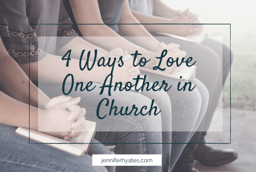 4 Ways to Love One Another in Church