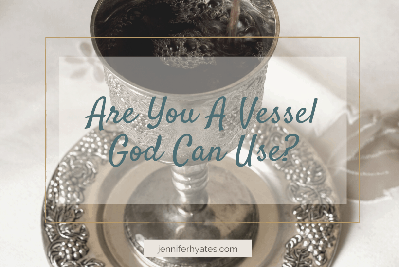 Are You a Vessel God Can Use