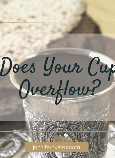 Does Your Cup Overflow