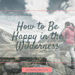 How to Be Happy in the Wilderness