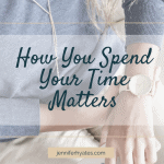 How You Spend Your Time Matters