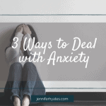 3 Ways to Deal with Anxiety