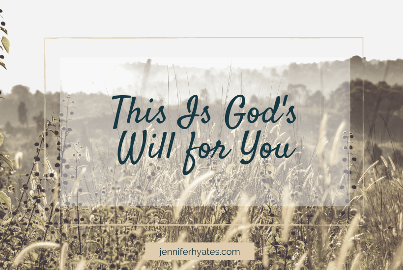 This is God's Will for You