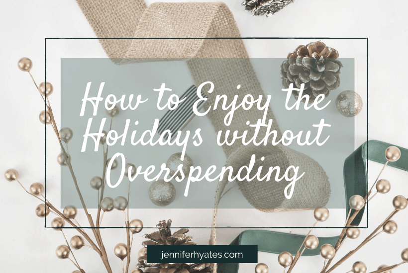 How to Enjoy the Holidays without Overspending