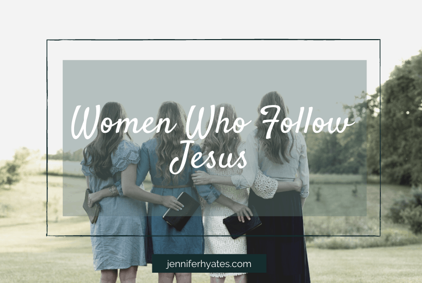 Women Who Follow Jesus