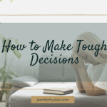 How to Make Tough Decisions