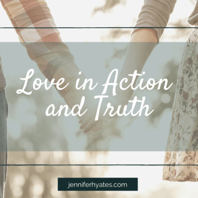 Love in Action and Truth