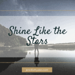 Shine Like the Stars