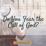 Do You Fear the Call of God