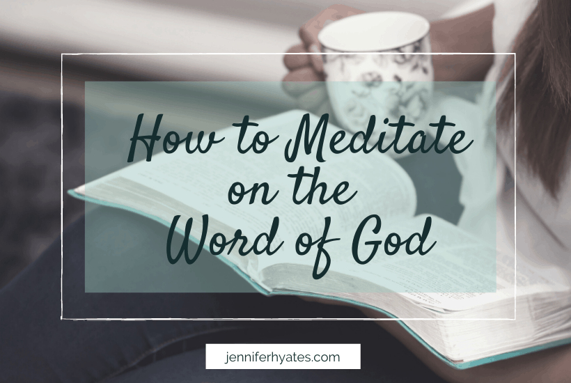 How to Meditate on the Word of God