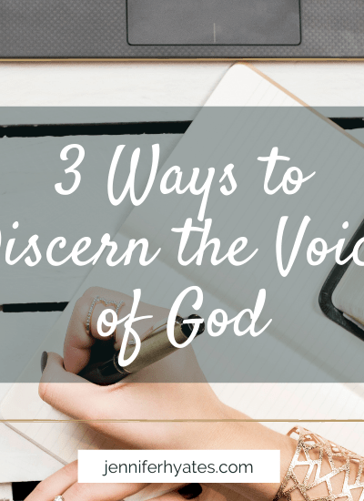 3 Ways to Discern the Voice of God