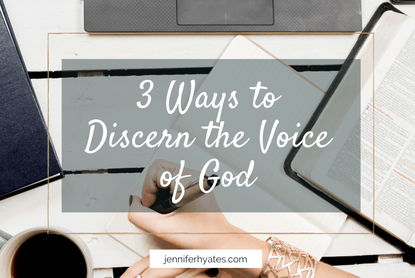 3 Ways to Discern the Voice of God