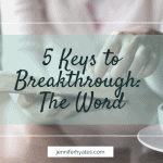 5 Keys to Breakthrough_ The Word