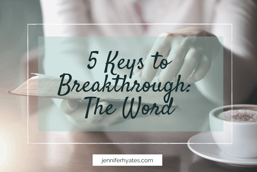 5 Keys to Breakthrough: The Word