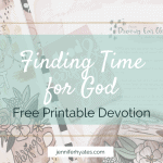 Finding Time for God | Free Printable Devotion